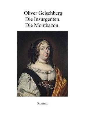 cover image of Die Insurgenten. Die Montbazon.